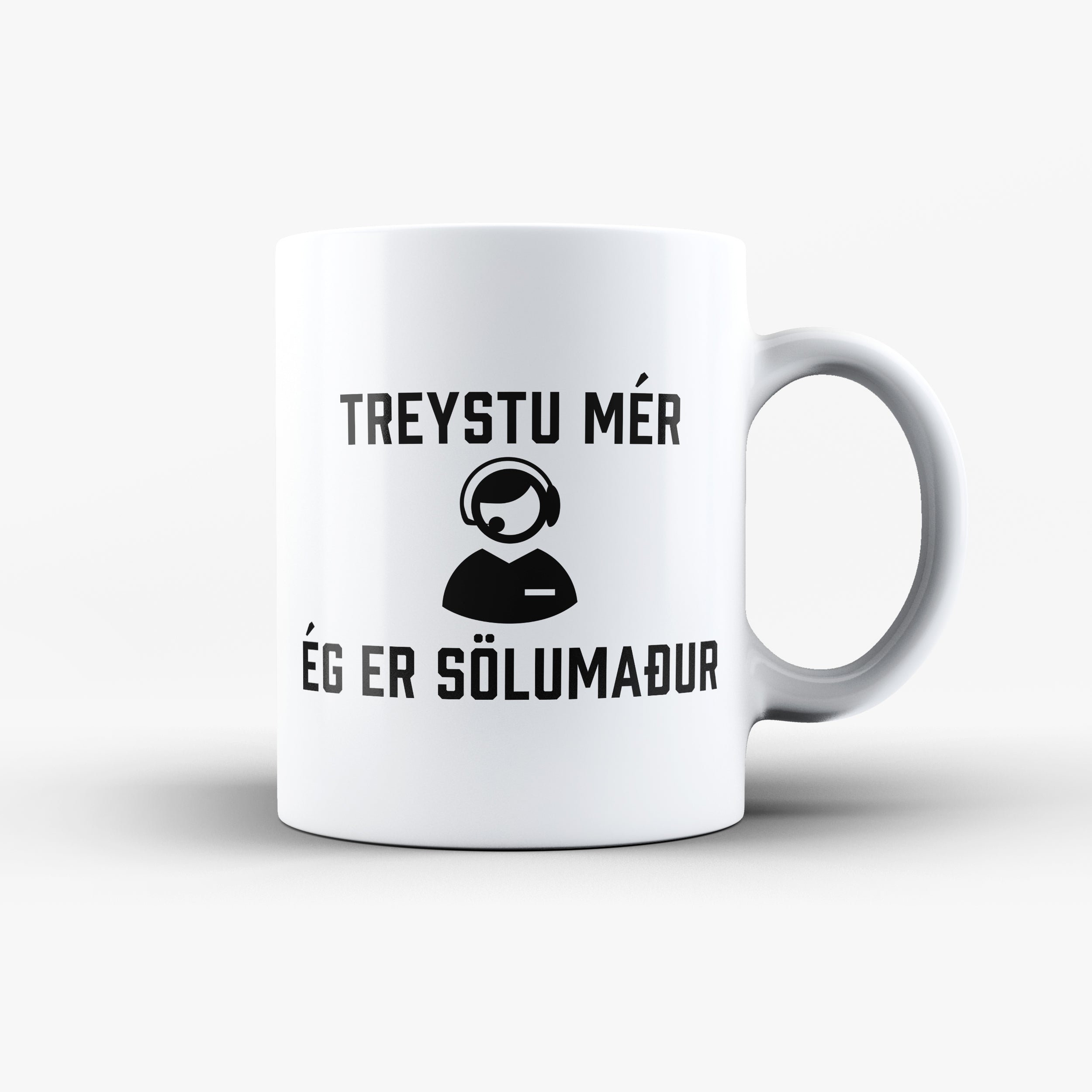 TREYSTU MÉR ÉG ER SÖLUMAÐUR