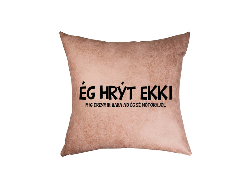 Ég hrýt ekki - pleður púði