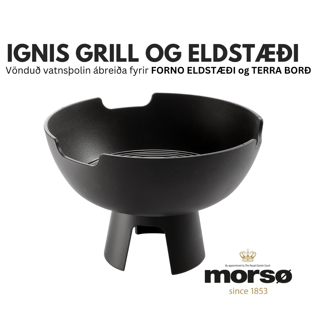 MORSÖ IGNIS GRILL OG ELDSTÆÐI