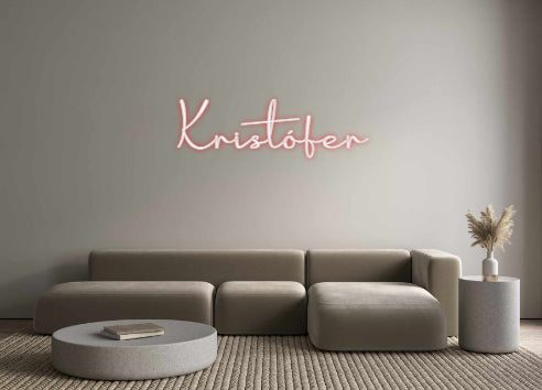 Custom Neon: Kristófer