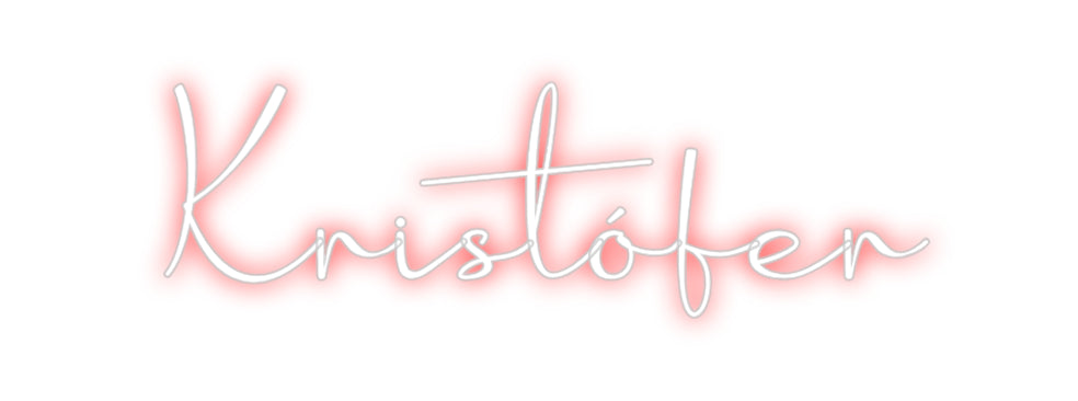Custom Neon: Kristófer