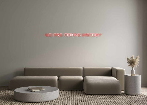 Custom Neon: We are making...