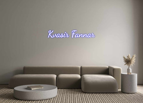 Custom Neon: Kvasir Fannar