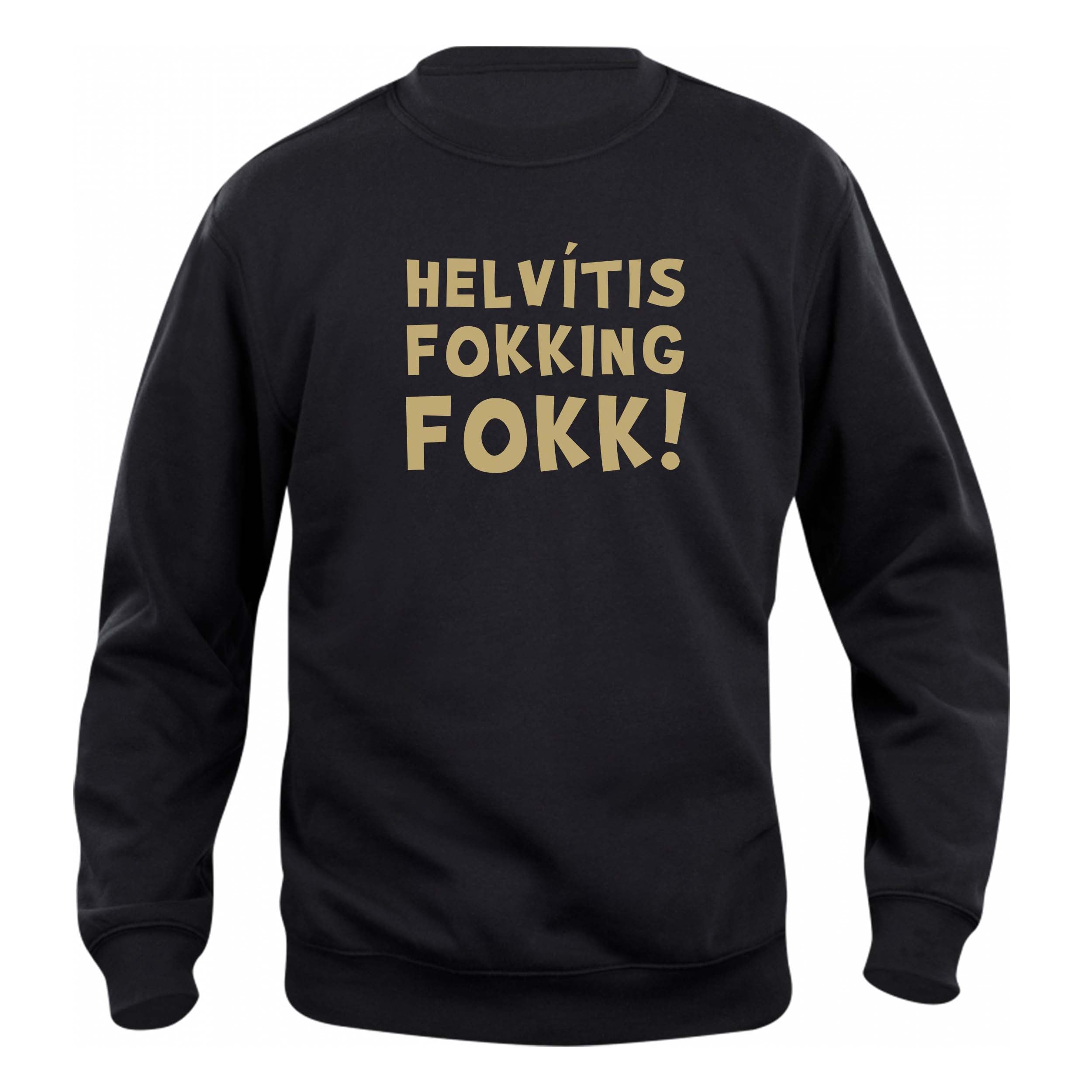 HELVÍTIS FOKKING FOKK - Peysa - Svört