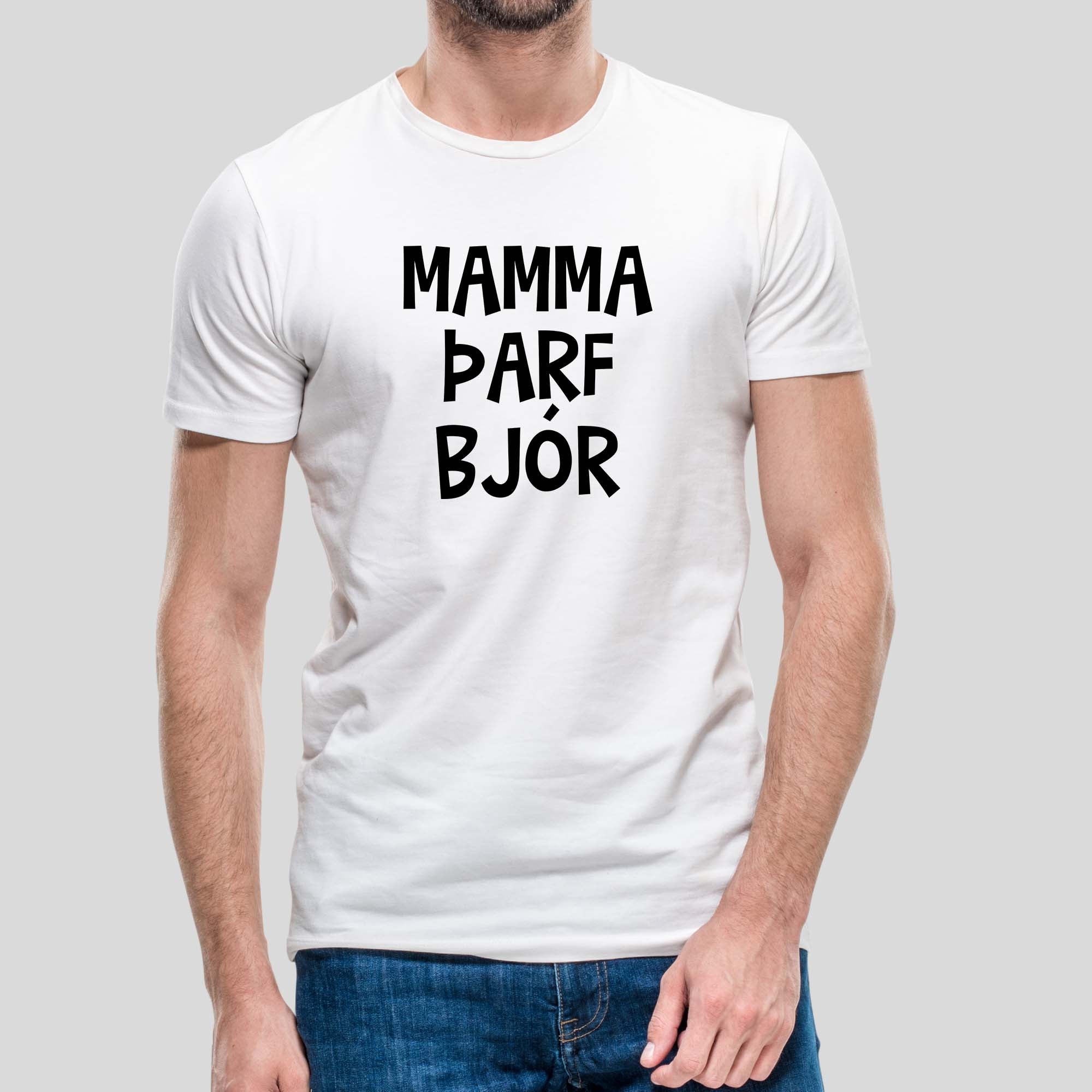 MAMMA ÞARF BJÓR - Hvítur bolur