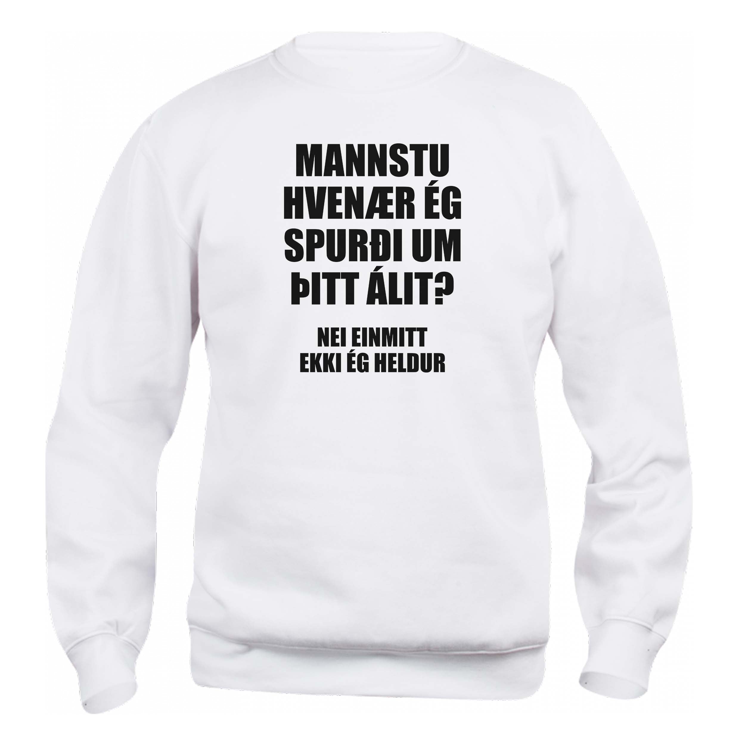 MANSTU - HVENÆR ÉG - Peysa - Hvít