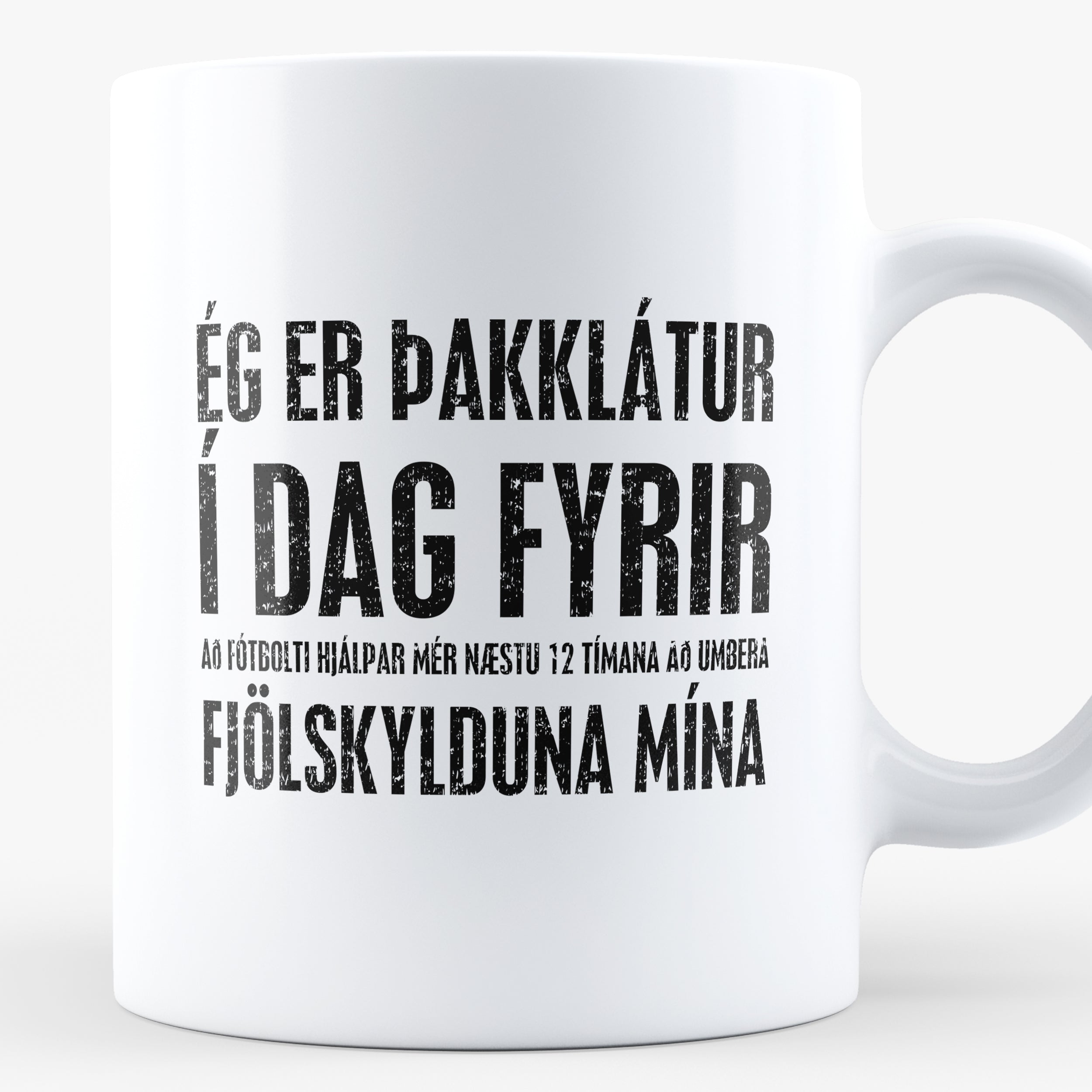 Ég er þakklátur í dag fyrir (að fótbolti hjálpar mér næstu 12 tímana að umbera) Fjölskyldu mína