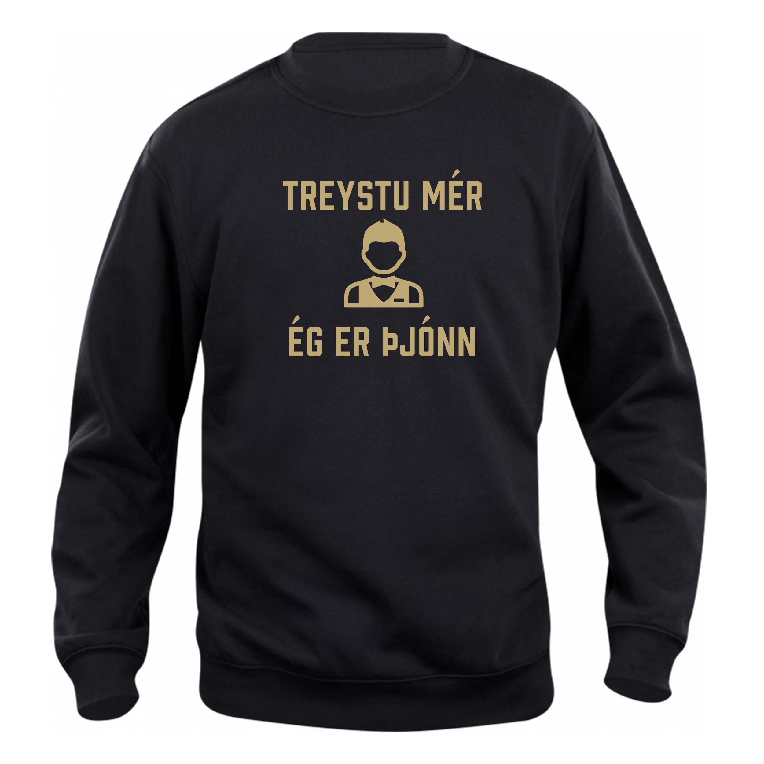 TREYSTU MÉR... ÉG ER ÞJÓNN - Peysa - Svört